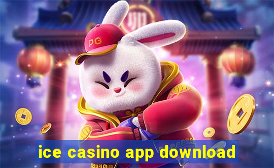 ice casino app download